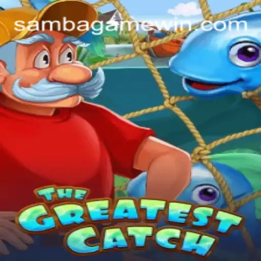 TheGreatestCatch: Descubra o Mundo Emocionante de SAMBA.GAME