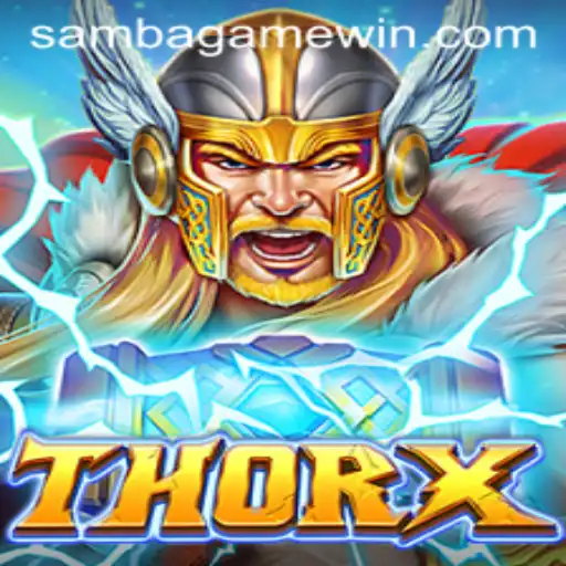 Descubra ThorX: O Novo Fenômeno dos Jogos com SAMBA.GAME
